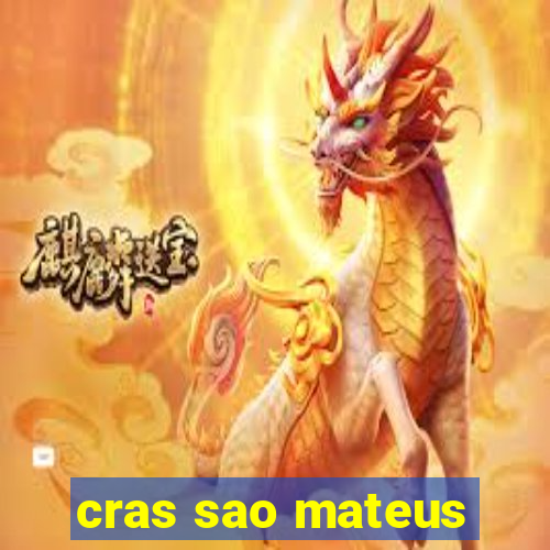 cras sao mateus